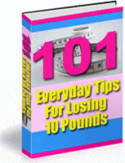 101 Simple Tips to Lose 10 Pounds